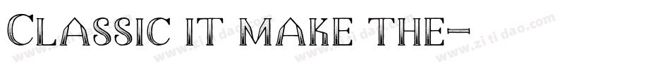 Classic it make the字体转换